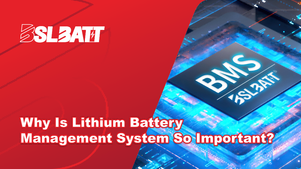 Why is lithium battery management system so important?