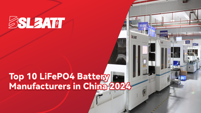 Top 10 LiFePO4 Battery Manufacturers in China 2024