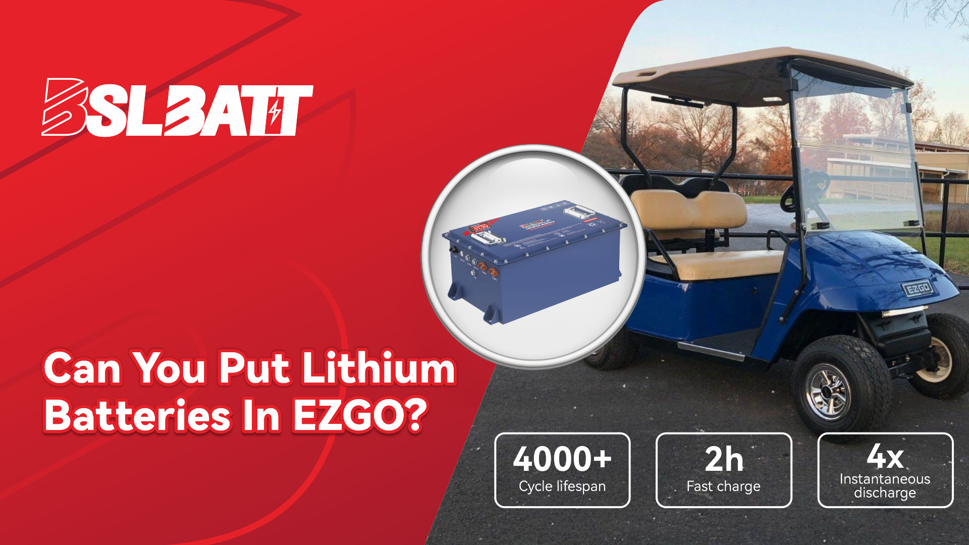 Can You Put Lithium Batteries In EZGO? 丨BSLBATT