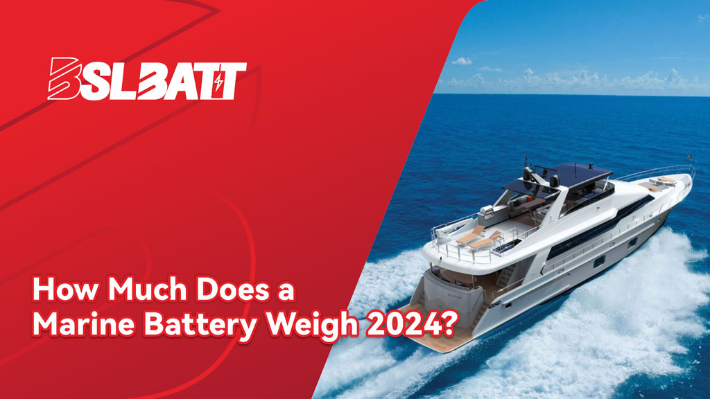 How Much Does a Marine Battery Weigh 2024?