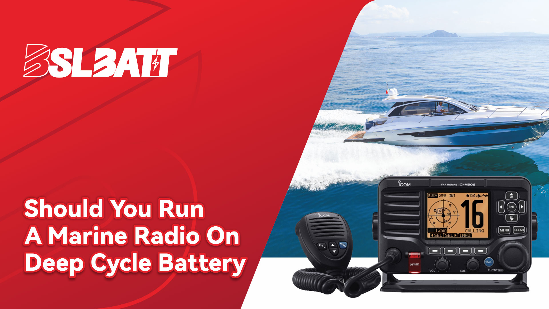 Should You Run A Marine Radio On Deep Cycle Battery