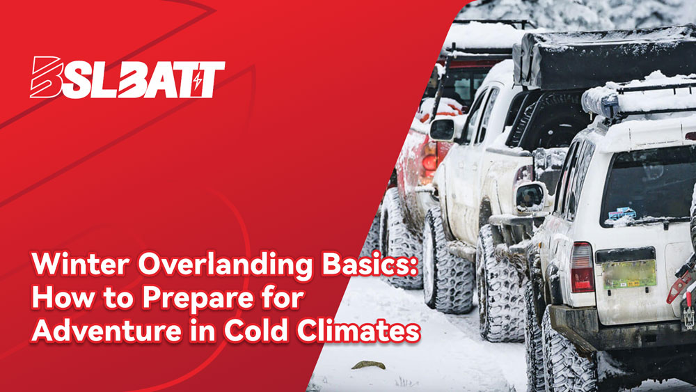 Winter Overlanding Basics: How to Prepare for Adventure in Cold Climates