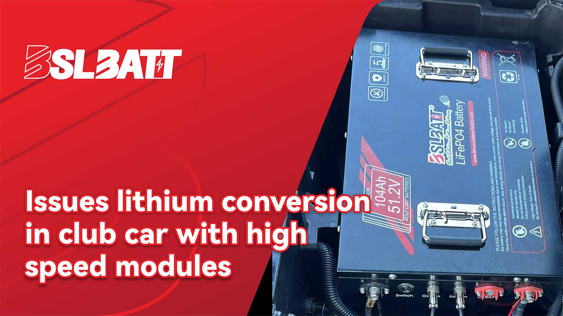 Issues lithium conversion in club car with high speed modules